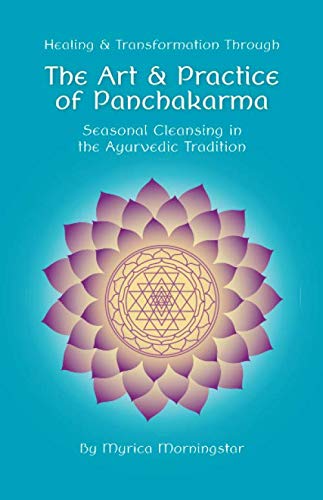 Healing & Transformation Through The Art and Practice of Panchakarma: Seasonal Cleansing in the Ayur - //medicalbooks.filipinodoctors.org