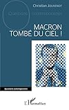 Macron tombé du ciel ! (French Edition) by Christian Jouvenot