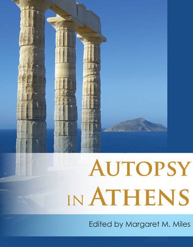 Autopsy in Athens: Recent Archaeological Research on Athens and Attica by