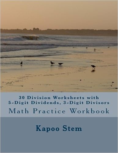 30 division worksheets with 5 digit dividends 3 digit divisors math practice workbook 30 days math division series stem kapoo 9781511636919 books