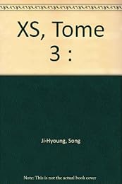 XS, Tome 3 :