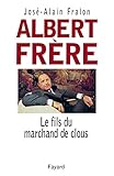 Albert Frère: Le fils du marchand de clous (Documents) (French Edition) by