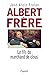 Albert Frère: Le fils du marchand de clous (Documents) (French Edition) by