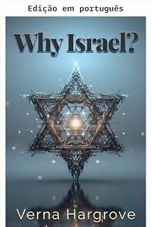 Livro Por que Israel? Um olhar bíblico sobre o amor infalível de Deus por Israel