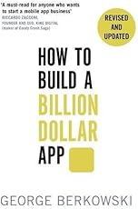 How to Build a Billion Dollar App