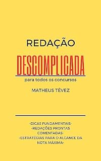 Livro REDAÇÃO DESCOMPLICADA: para todos os concursos (REDAÇÃO PARA O ENEM E PARA CONCURSOS)