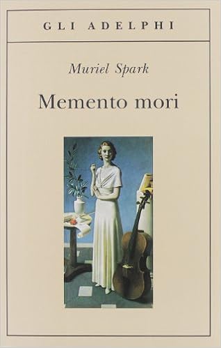 Muriel Spark - Memento mori ( 2001)