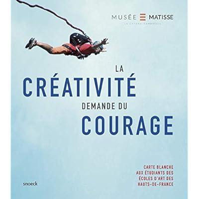 Buy La Creativite Demande Du Courage Art Contemporain French Edition Paperback March 12 19 Online In Bahrain x