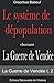 Le système de dépopulation durant (La Guerre de Vendée t. 2) (French Edition) by Gracchus Babeuf, Éditions Découverte de l'Histoire