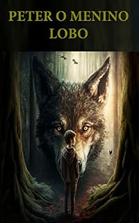Livro PETER O MENINO LOBO