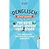 Denglisch for Better Knowers: Zweisprachiges Wendebuch Deutsch/ Englisch: Fun Birds, Smart Shitters, Hand Shoes und der ganze deutsch-englische Wahnsinn