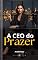 Livro A CEO do Prazer: O Prazer Feminino Ensinado Num Trio Quente FMF (Contos Eróticos Livro 4)
