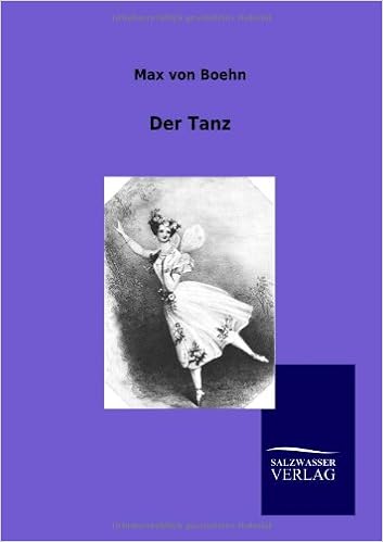 Der Tanz German Edition Von Boehn Max 9783864447259 Amazon Com Books