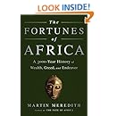 The Fortunes of Africa: A 5000-Year History of Wealth, Greed, and Endeavor