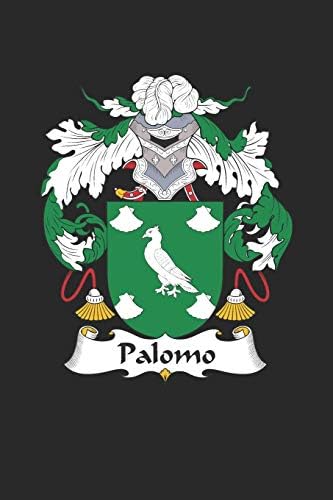 Palomo: Palomo Coat of Arms and Family Crest Notebook Journal (6 x 9 - 100 pages)