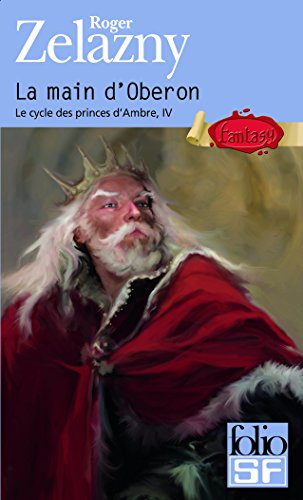 Le cycle des princes d'Ambre (Tome 4) - La main d'Oberon (French Edition) by Roger Zelazny
