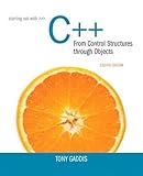 Starting Out with C++ from Control Structures to Objects (8th Edition) Starting Out with C++ from Control Structures to Objects (8th Edition)