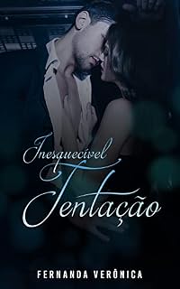 Livro Inesquecível Tentação (Série Tentação)