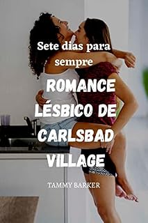 Livro Sete dias para sempre Romance Lésbico de Carlsbad Village