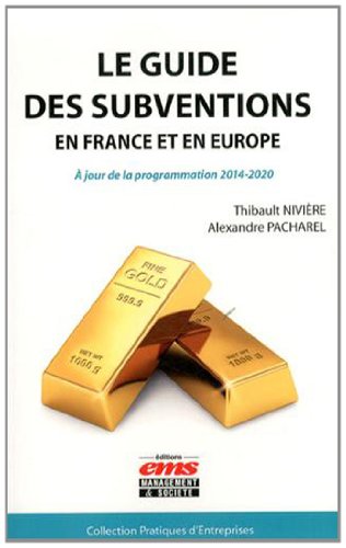 Le  guide des subventions en France et en Europe