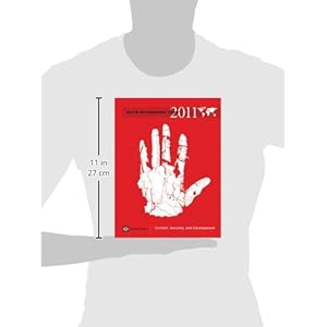 World Development Report 2011: Conflict, Security, and Development (World Development Report (Hardcover))