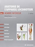 Anatomie appareil locomoteur (2e édition)- 3 volumes (French Edition) by