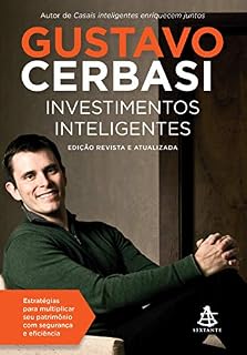 Livro Investimentos inteligentes - Edição revista e atualizada: Estratégias para multiplicar seu patrimônio com segurança e eficiência