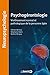 Psychogérontologie : 5 leçons fondées sur des cas cliniques by Collectif