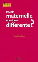 L' école maternelle, une école différente ?