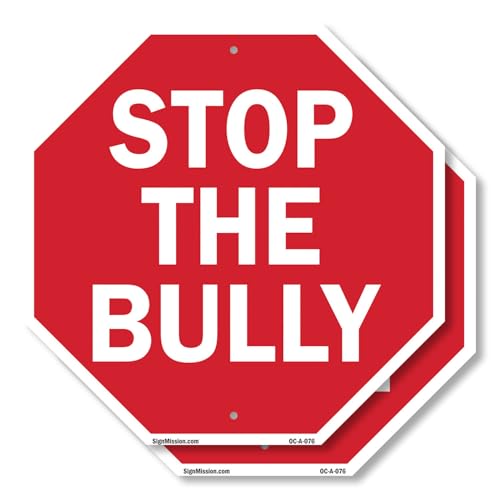 Stop The Bully (2 Pack) 10 inch X 10 inch Octagon Rust Free Aluminum Metal Sign…