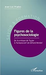 Figures de la psychosociologie