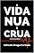Livro A vida nua e crua (microcontos)