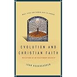 Evolution and Christian Faith: Reflections of an Evolutionary Biologist