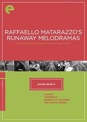 Eclipse Series 27: Raffaello Matarazzo's Runaway Melodramas (Chains / Tormento / Nobody's Children / The White Angel) (The Criterion Collection)