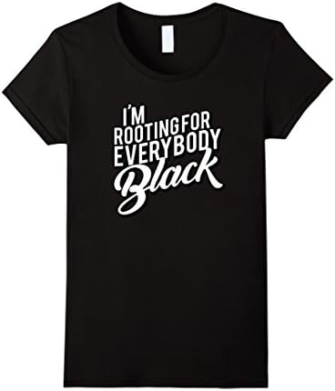 Womens I'm Rooting for Everybody Black T Shirt Large Black