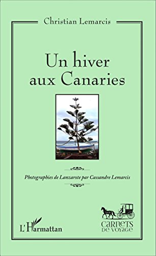Un  hiver aux Canaries