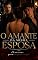 Livro O Amante da Minha Esposa: Livro 3 (Desejosos Proibidos Gays)