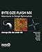 Byte-Size Flash MX: Adventures in Optimization by