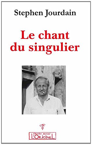Le chant du singulier by Stephen Jourdain