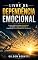 Livro Livre da Dependência Emocional - Guia Prático: O Guia Prático para Desapegar, Retomar a Sua Dignidade e Construir Relacionamentos Saudáveis