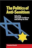 The Politics of Anti-Semitism
