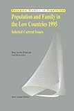 Image de Population and Family in the Low Countries 1995: Selected Current Issues (European Studies of Population)