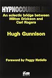 Image de Hypnocounseling: An Eclectic Bridge Between Milton Erickson and Carl Rogers