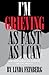 I'm Grieving as Fast as I Can: How Young Widows and Widowers Can Cope and Heal