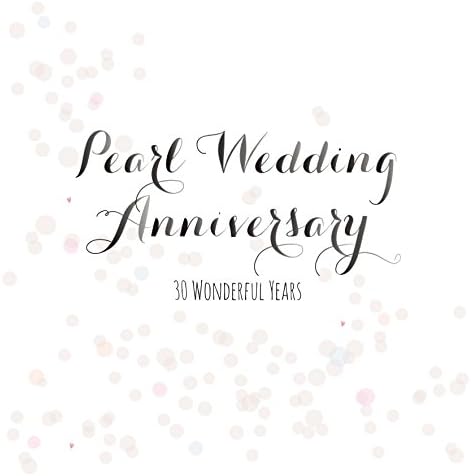 Claire GilesQuill "Pearl Wedding Anniversary" Anniversary Card