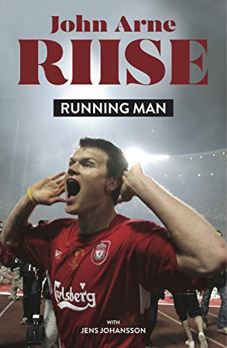 Amazon.com: Being John Arne Riise: My Story: 9781909245693: Arne Riise ...