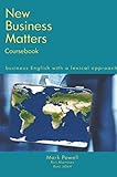 New Business Matters: Business English with a Lexical Approach