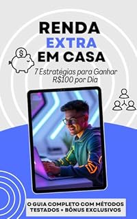Livro Estratégias para Ganhar R$100 por Dia: Ganha dinheiro pelo celular