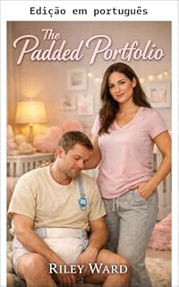 Livro O portfólio acolchoado (Um romance ABDL de regressão de idade)