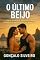 Livro O Último Beijo: Entre segredos, desejo e perigo, cada beijo é uma escolha que muda tudo